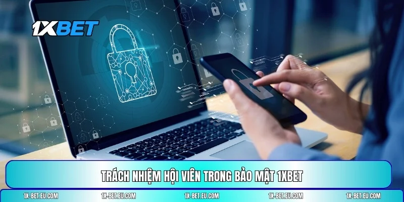 chính sách bảo mật 1XBET