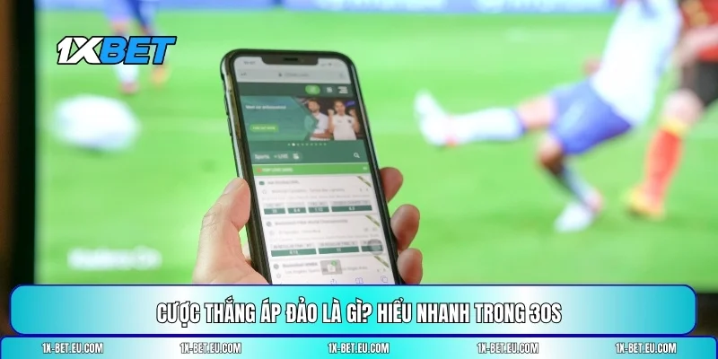 Cược thắng áp đảo là g