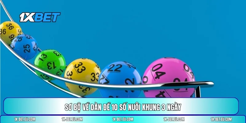 dàn đề 10 số nuôi khung 3 ngày