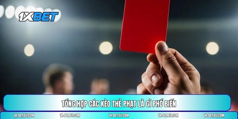 kèo thẻ phạt là gì