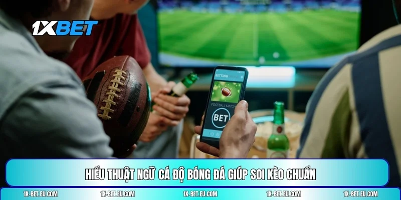 thuật ngữ cá độ bóng đá