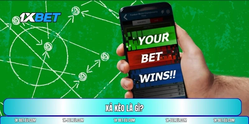 Xả kèo là gì